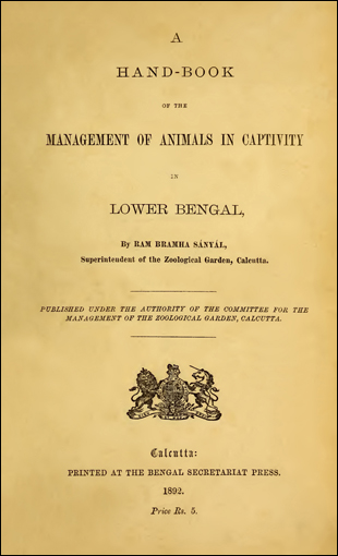 A Hand-book of the Management of Animals in Captivity in Lower Bengal